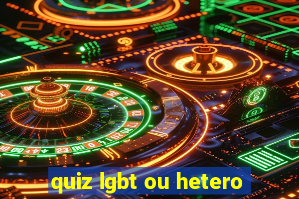 quiz lgbt ou hetero